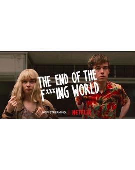 Opinión The end of the F***ing World (8,5/10) Netflix