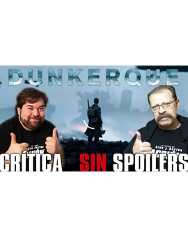 Videocritica Dunkerque SIN Spoilers
