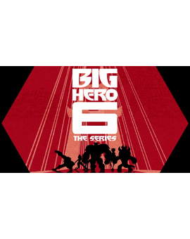 Big Hero 6: The Series (Disney XD)