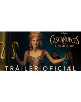 The Nutcracker and the Four Realms - Teaser trailer español