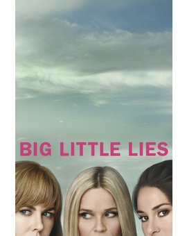 Big Little Lies - Tres Golden Globe para su elenco 