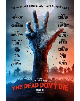 The Dead Don't Die - Trailer & Poster (Jim Jarmusch - Bill Murray)