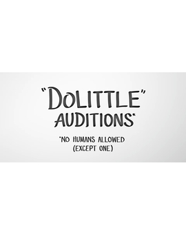 Dolittle: Auditions (inglés y castellano)