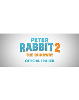 Peter Rabbit 2: The Runaway - Trailer 