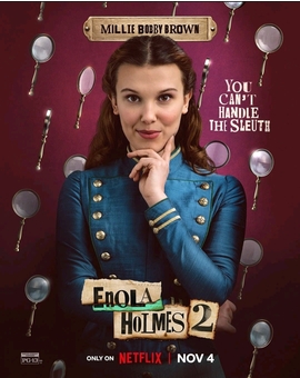 Enola Holmes 2 - Estreno el próximo viernes (Netflix)