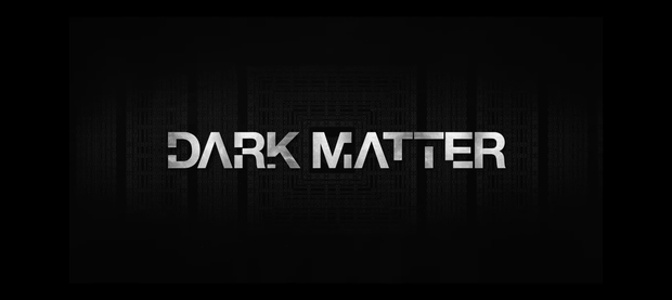 Dark Matter - Trailer