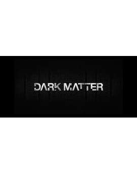 Dark Matter - Trailer