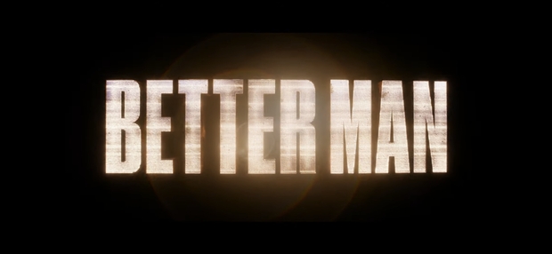 Better man - Teaser trailer