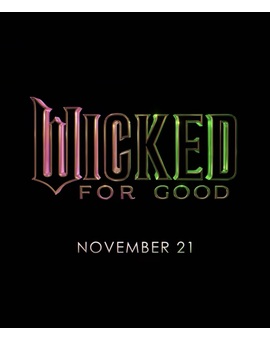 Wicked: For good - Título oficial de la segunda parte