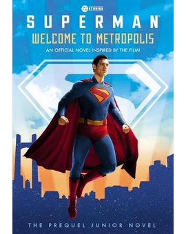 Warner y DC anuncian una precuela de Superman (junior novel)