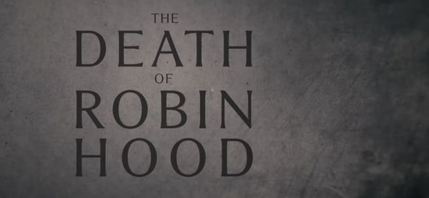The death of Robin Hood - Trailer