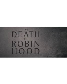 The death of Robin Hood - Trailer