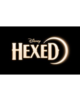 Hexed - Disney Animation (25 de noviembre)