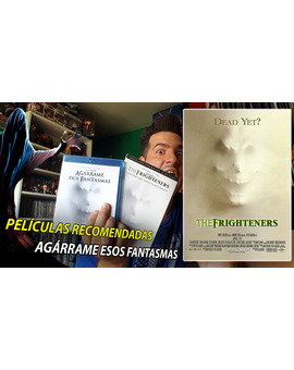 Películas recomendadas: Agárrame Esos Fantasmas 