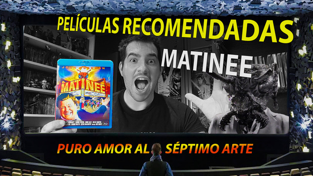 Películas recomendadas: Matinee 