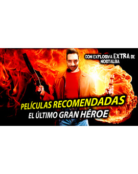 Películas recomendadas: El Último Gran Héroe 