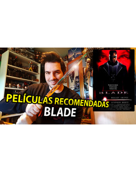 Películas recomendadas: Blade