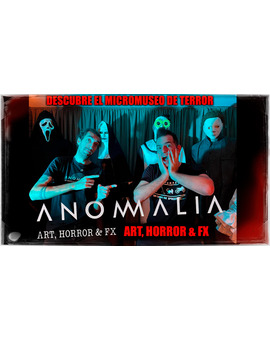 Anomalía Arte y Fx el micromuseo de objetos malditos y de terror en Barcelona