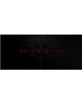 BrightBurn: Hijo del la Oscuridad / El Hijo (2019)