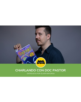 Charlando con Doc Pastor
