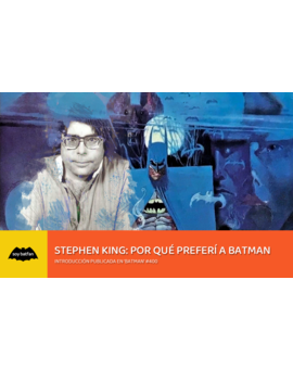 Stephen King: Por qué preferí a Batman