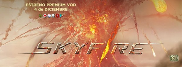 Skyfire. Estreno en España