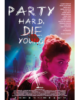 Party hard, die young. Hoy estreno