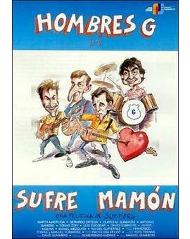 Hombres G: Sufre mamón + Suéltate el pelo en Blu-ray