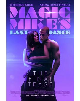 El último baile de Magic Mike. Próximamente en Blu-ray