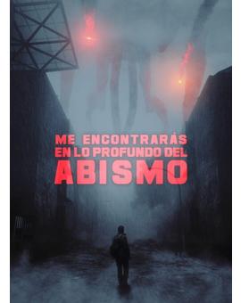 Me encontrarás en lo profundo del abismo. Próximamente en Blu-ray