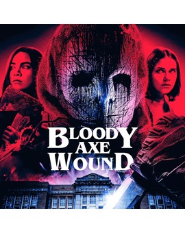 Bloody axe wound. Próximamente en Blu-ray