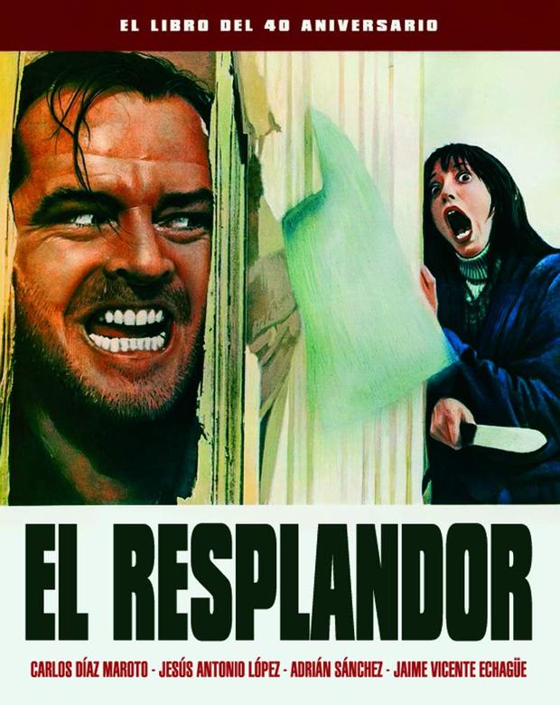 Recomendación: EL RESPLANDOR: EL LIBRO DEL 40 ANIVERSARIO
