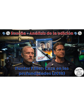 Hunter Killer: Caza en las Profundidades (2018) - Reseña + Análisis de la edición