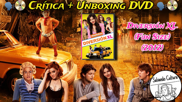 Diversión XL (Fun Size) (2012): Crítica + Unboxing del DVD
