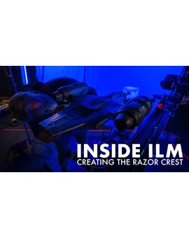 Inside ILM: Creando el Razor Crest