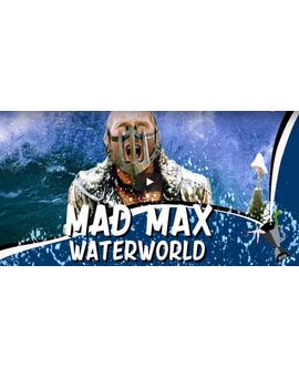 Mad Max + Waterworld = ...