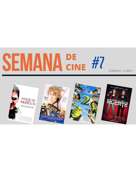 Semana de cine #7
