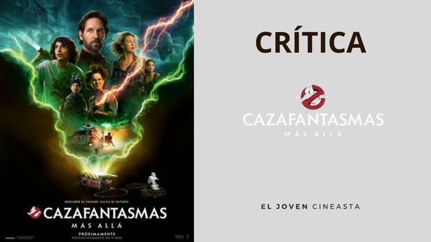 Crítica SIN SPOILER de Cazafantasmas: Más allá