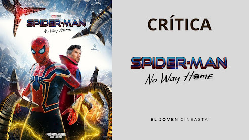 Crítica CON SPOILERS de Spider-Man: No way Home (POST CON SPOILERS)