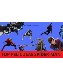 Ránking Spider-Man (Sin Spoilers)