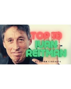 TOP 10 Ivan Reitman