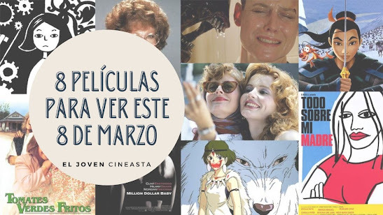8 Pelis para ver este 8 de marzo