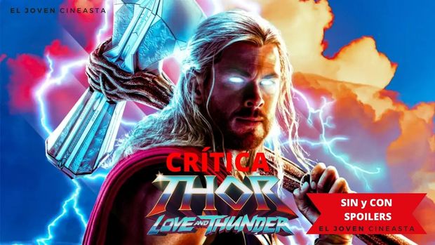 Opinión Sin spoilers de Thor Love and thunder