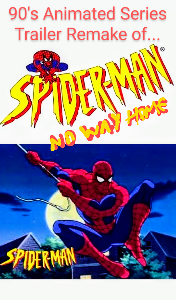 Tráiler de «Spider-Man: No Way Home», versión serie animada de los 90.
