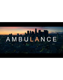 Tráiler de «Ambulance», de Michael Bay.