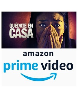 Tráiler de «Quédate en casa», ya disponible en Amazon Prime Video.