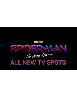 Todos los tv spots de «Spider-Man: Sin Camino a Casa»