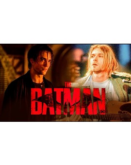 El Bruce Wayne de Robert Pattinson está inspirado en Kurt Cobain.