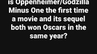 Oppenheimer-godzilla-minus-one-goes-to-oscar-y-no-les-falta-razon-c_s