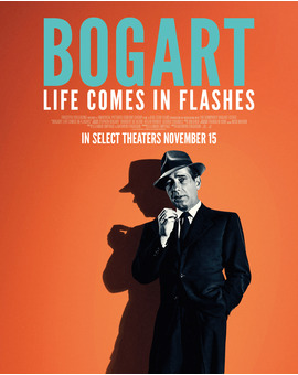 Estreno en cines documental "Bogart: Life comes in flashes". 